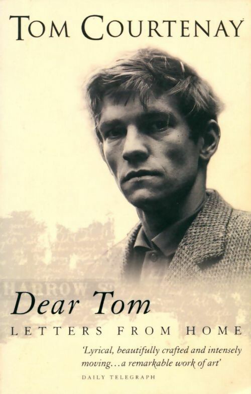 Livrenpoche : Dear Tom. Letters from home - Tom Courtenay - Livre