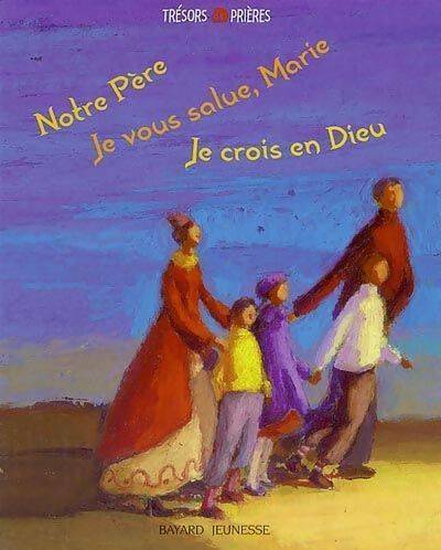 Livrenpoche : Notre père, Je vous salue marie, Je crois en dieu - Collectif - Livre