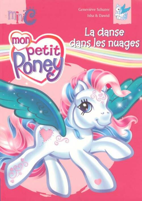Mon petit poney : La danse dans les nuages - Geneviève Schurer - Livre