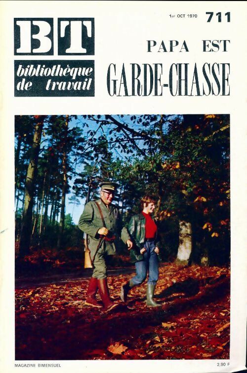Livrenpoche : Bibliothèque de travail n°711 : Papa est garde-chasse - Collectif - Livre