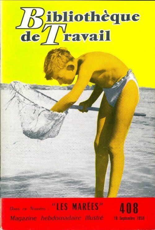 Livrenpoche : Bibliothèque de travail n°408 : Les marées - Collectif - Livre