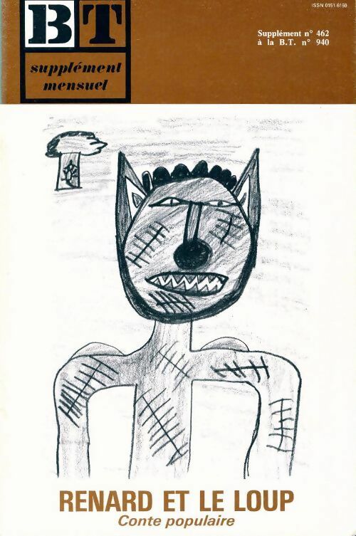Livrenpoche : Bibliothèque de travail supplément n°462 au n°940 : Renard et le loup - Collectif - Livre