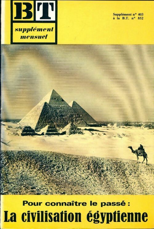 Livrenpoche : Bibliothèque de travail supplément n°403 au n°852 : La civilisation égyptienne - Collectif - Livre