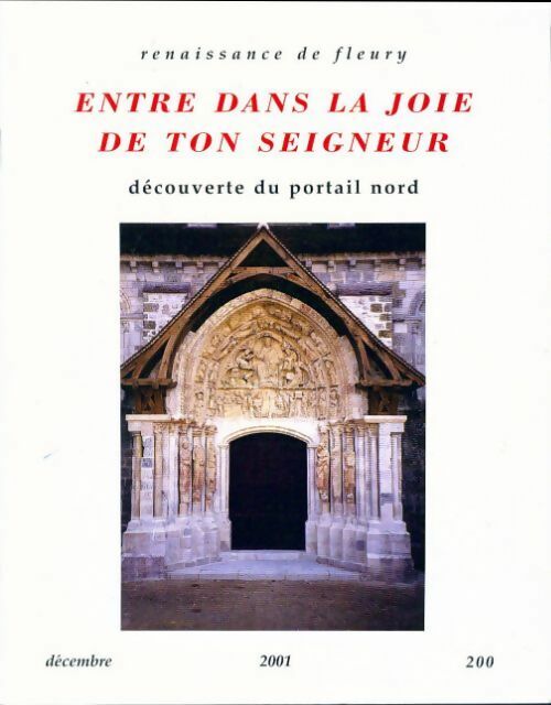 Livrenpoche : Renaissance de Fleury n°200 : Entre dans la joie de ton seigneur - Collectif - Livre