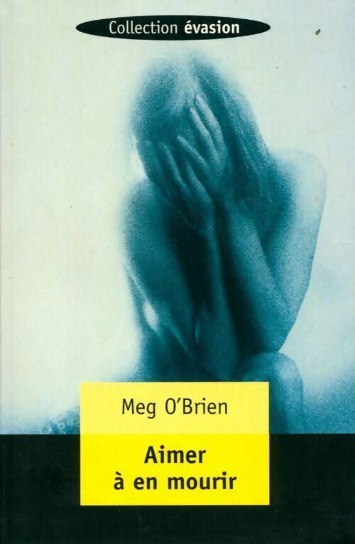 Livrenpoche : Aimer à en mourir - Meg O'Brien - Livre