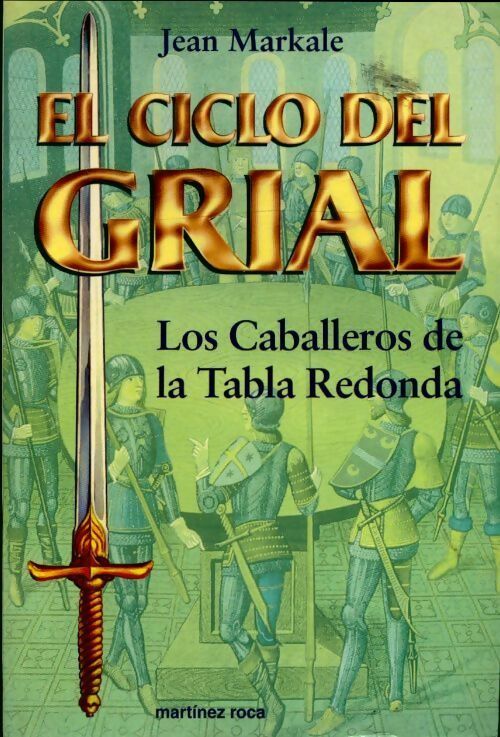 Livrenpoche : El ciclo del Grial : Los caballeros de la tabla redonda - Jean Markale - Livre