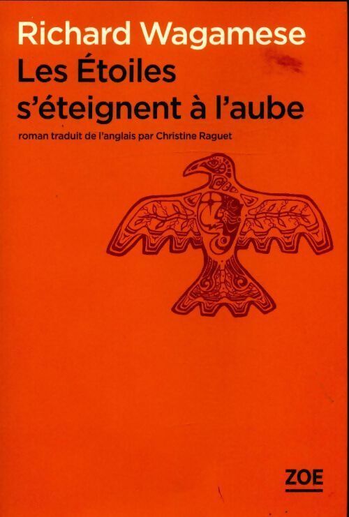 Les étoiles s'éteignent à l'aube - Richard Wagamese - Livre