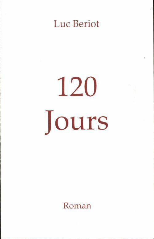 Livrenpoche : 120 jours - Luc Beriot - Livre
