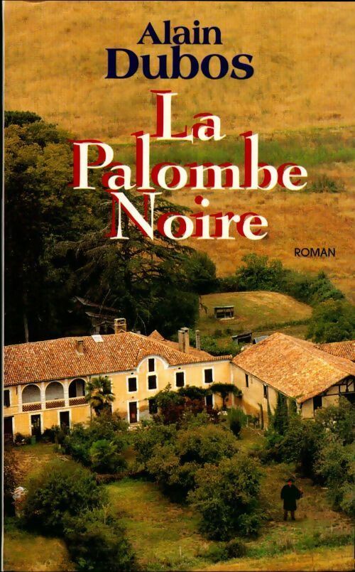 Livrenpoche : La palombe noire - Alain Dubos - Livre