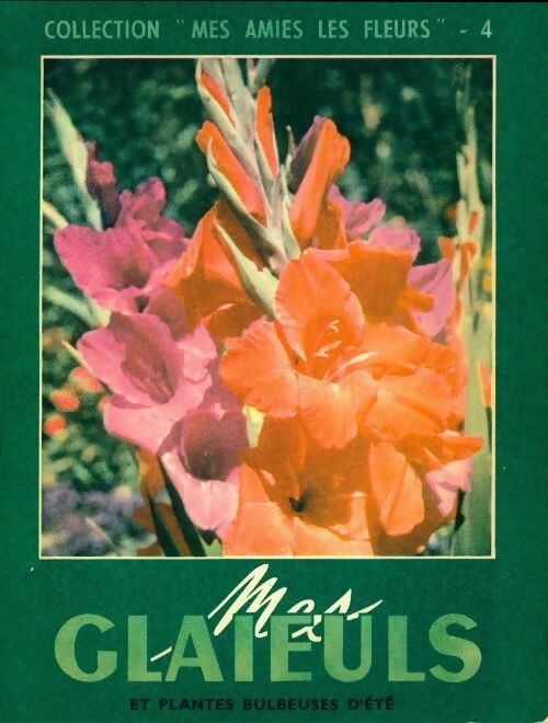 Livrenpoche : Mes glaieuls - Inconnu - Livre