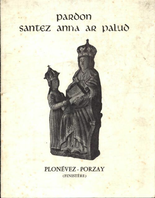 Livrenpoche : Pardon santez Anna ar Palud - Inconnu - Livre