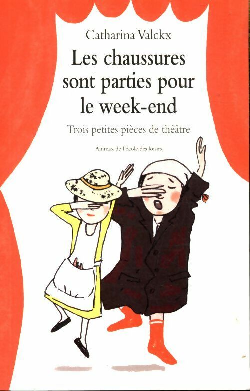 Livrenpoche : Les chaussures sont parties pour le week-end - Catharina Valckx - Livre