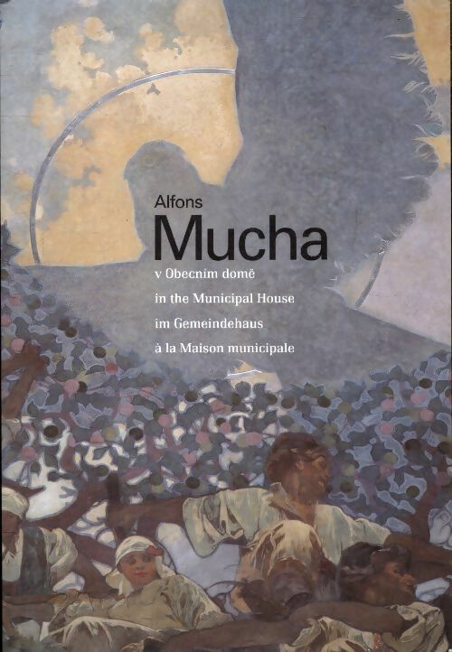Livrenpoche : Alfons Mucha à la maison municipale - Alfons Mucha - Livre