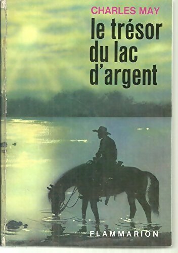 Livrenpoche : Le trésor du lac d'argent - Charles May - Livre