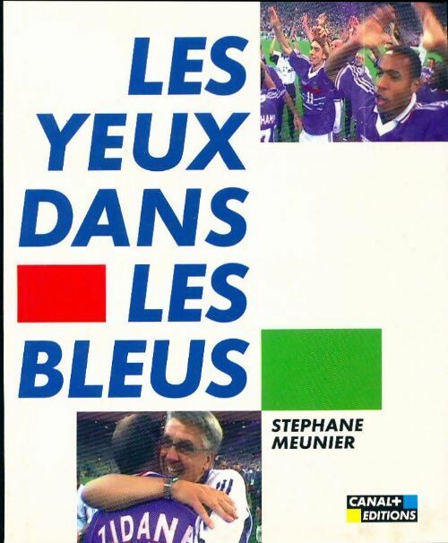 Livrenpoche : Les yeux dans les bleus - Stéphane Meunier - Livre