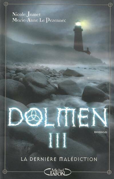 Livrenpoche : Dolmen Tome III - Nicole Jamet, Marie-Anne Le Pezennec - Livre