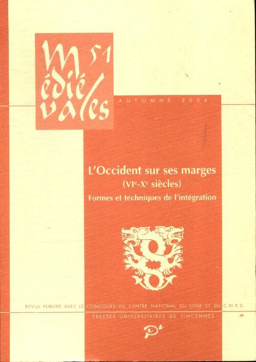 Livrenpoche : Médiévales n°51 : L'Occident sur ses marges VIe-Xe siècles - Collectif - Livre