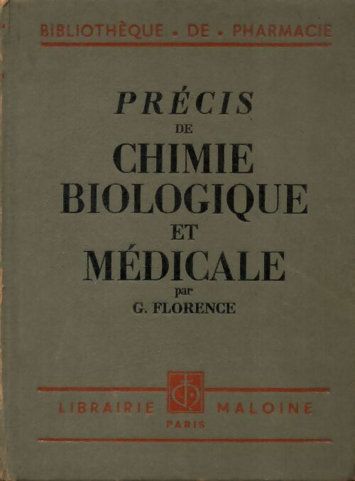 Livrenpoche : Précis de chimie biologique et médicale - G. Florence - Livre