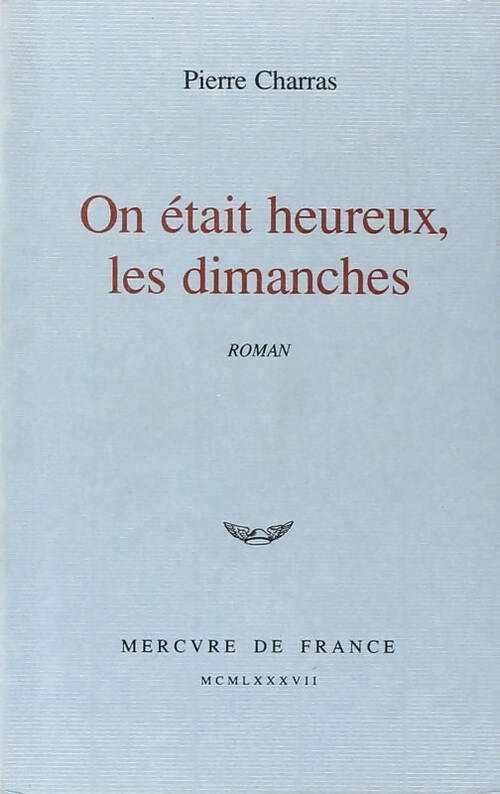 Livrenpoche : On était heureux, les dimanches - Pierre Charras - Livre