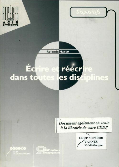 Livrenpoche : Ecrire et réécrire dans toutes les disciplines - Rolande Hatem - Livre