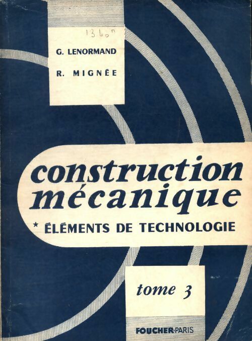 Livrenpoche : Construction mécanique Tome III : Transmission du mouvement circulaire - G. Lenormand - Livre