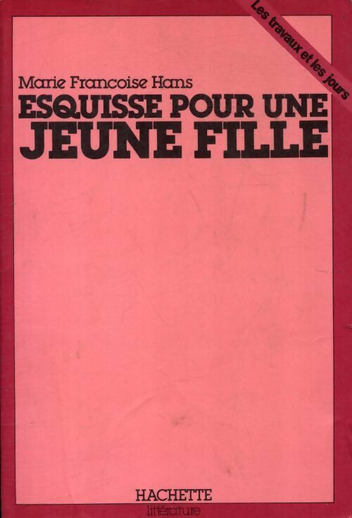 Livrenpoche : Esquisse pour une jeune fille - Marie-Françoise Hans - Livre
