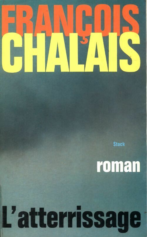 Livrenpoche : L'atterrissage - François Chalais - Livre