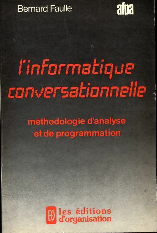 Livrenpoche : L'informatique conversationnelle - Bernard Faulle - Livre