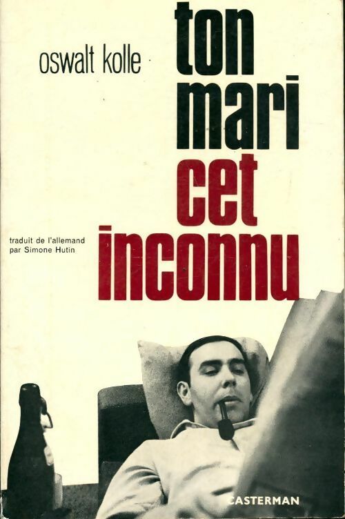 Livrenpoche : Ton mari, cet inconnu - Oswalt Kolle - Livre