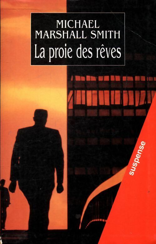 Livrenpoche : La proie des rêves - Smith Michael Marshall - Livre