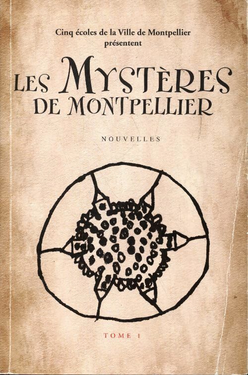 Livrenpoche : Les mystères de Montpellier Tome I - Collectif - Livre