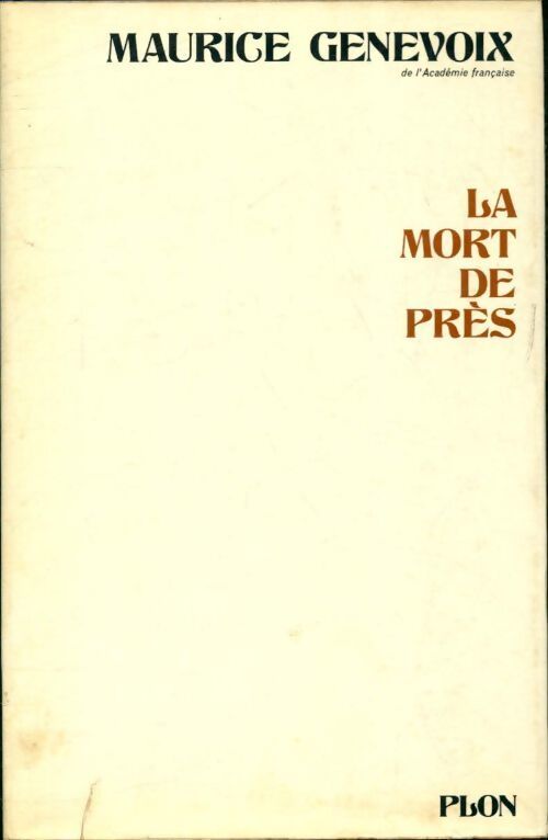 Livrenpoche : La mort de près - Maurice Genevoix - Livre