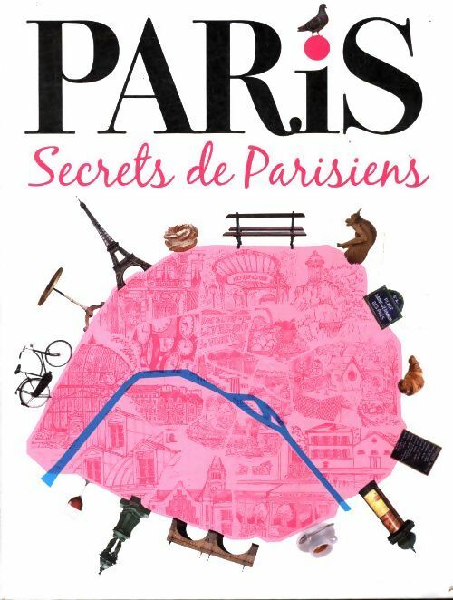 Livrenpoche : Paris secrets de Parisiens - Collectif - Livre