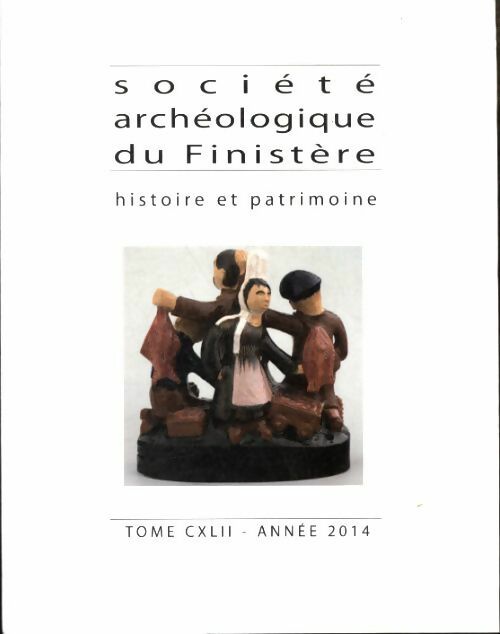 Livrenpoche : Bulletin de la société archéologique du Finistère Tome CXLII - Collectif - Livre