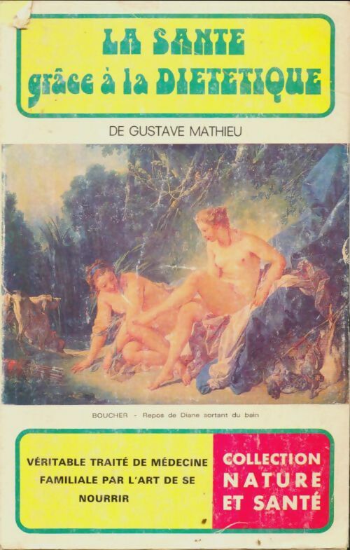 Livrenpoche : La santé grâce à la diététique - Gustave Mathieu - Livre