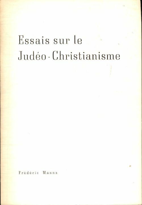 Livrenpoche : Essais sur le judéo-christianisme - Frédéric Manns - Livre