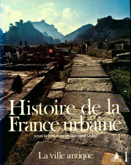 Livrenpoche : Histoire de la France urbaine Tome I : La ville antique - Collectif - Livre