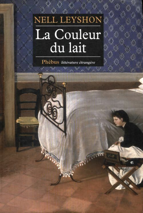 Livrenpoche : La couleur du lait - Nell Leyshon - Livre