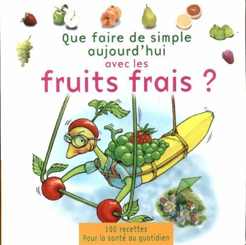 Livrenpoche : Que faire de simple aujourd'hui avec les légumes frais ? - Arnold Weislo - Livre