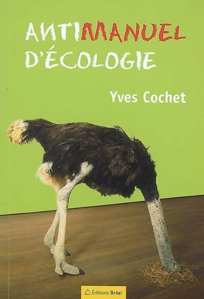 Livrenpoche : Antimanuel d'écologie - Yves Cochet - Livre