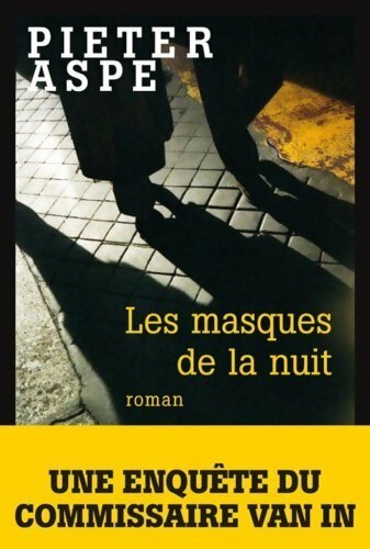 Livrenpoche : Les masques de la nuit - Pieter Aspe - Livre
