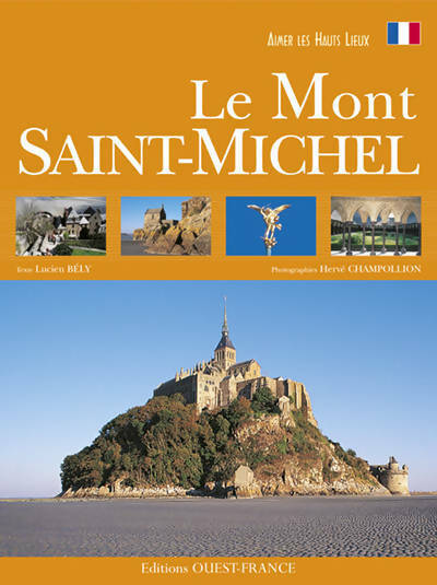 Livrenpoche : Aimer les hauts lieux du Mont Saint-Michel - Lucien Bély - Livre