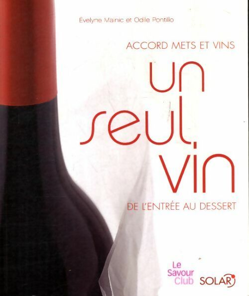 Livrenpoche : Un seul vin de l'entrée au dessert - Evelyne Malnic - Livre