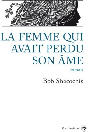 Livrenpoche : La femme qui avait perdu son âme - Bob Shacochis - Livre