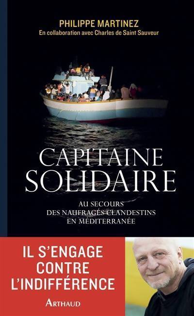 Livrenpoche : Capitaine solidaire - Philippe Martinez - Livre