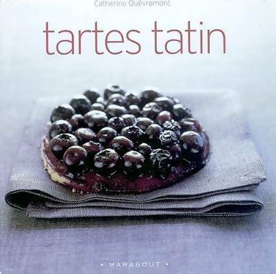 Livrenpoche : Tartes tatin - Catherine Quévremont - Livre