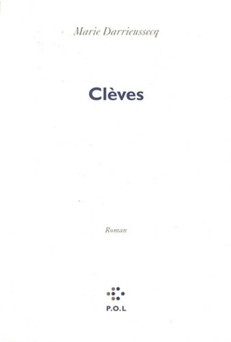 Livrenpoche : Clèves - Marie Darrieussecq - Livre