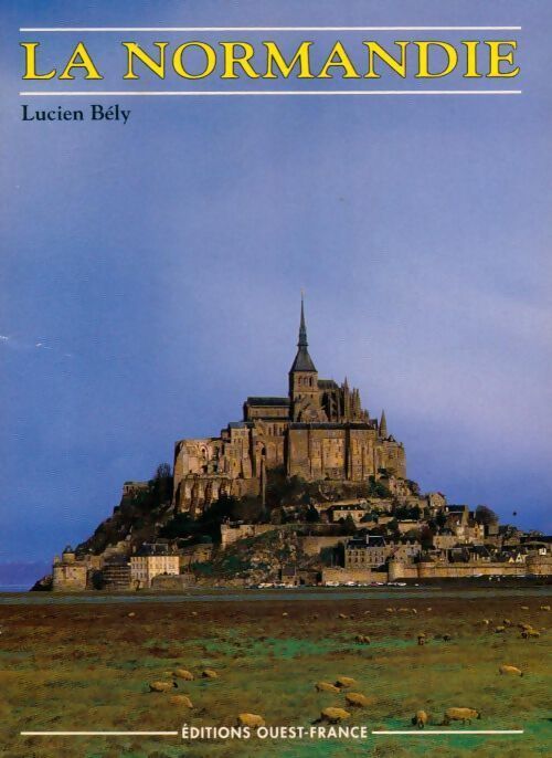 Livrenpoche : La Normandie - Lucien Bély - Livre