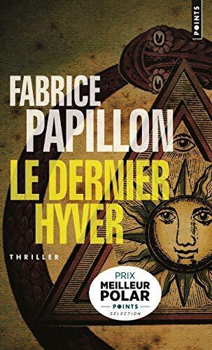 Livrenpoche : Le dernier hyver - Fabrice Papillon - Livre