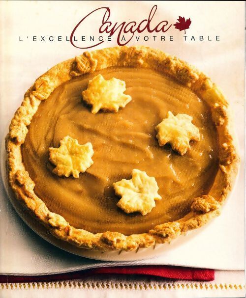 Livrenpoche : Canada, l'excellence à votre table - Collectif - Livre